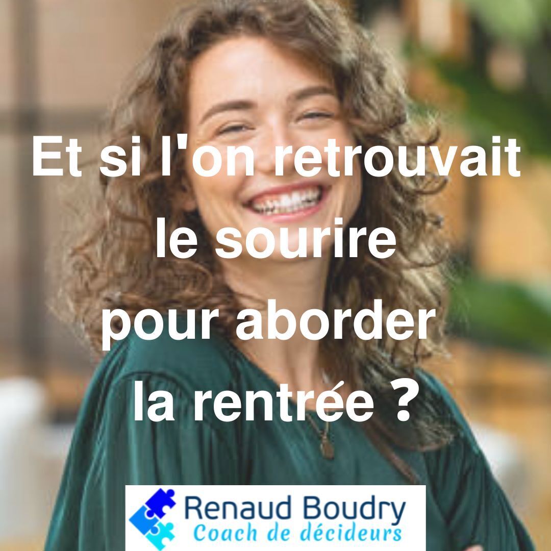 Lire la suite à propos de l’article Et si l’on retrouvait le sourire pour aborder la rentrée ?